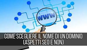 Come scegliere il nome di un dominio (aspetti SEO e non)