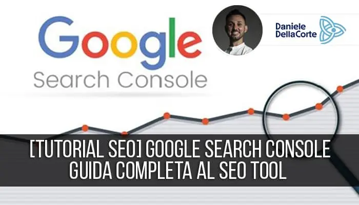 Tutoria SEO Google Search Console Guida completa al SEO Tool